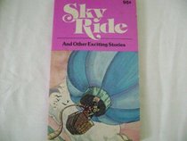 Sky Ride and Other Exciting Stories