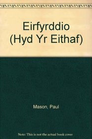 Eirfyrddio (Hyd Yr Eithaf) (Welsh Edition)