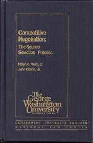 Competitive Negotiation: The Source Selection Process