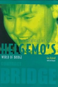 Helgemo's World of Bridge: The Maestro Reveals His Secrets