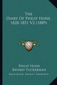 The Diary Of Philip Hone, 1828-1851 V2 (1889)