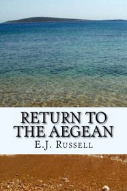 Return To The Aegean (The Aegean Series)