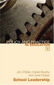 School Leadership (Policy and Practice in Education)