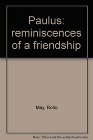 Paulus: reminiscences of a friendship