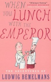 When You Lunch with the Emperor