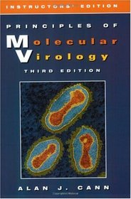 Principles of Molecular Virology (Instructor's Deluxe Edition), Third Edition