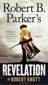Robert B. Parker's Revelation (Cole and Hitch, Bk 9)