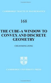 The Cube-A Window to Convex and Discrete Geometry (Cambridge Tracts in Mathematics)