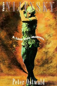 Vaslav Nijinsky: A Leap into Madness