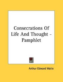 Consecrations Of Life And Thought - Pamphlet