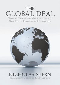 The Global Deal: Climate Change and the Creation of a New Era of Progress and Prosperity (Library Edition)