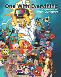 One With Everything: Illustrations by Ryan Dunlavey (Volume 1)