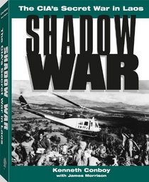Shadow War: The CIA's Secret War In Laos