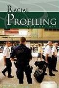 Racial Profiling (Essential Viewpoints)
