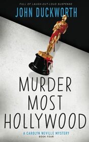 Murder Most Hollywood (A Carolyn Neville Mystery)