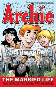 Archie: The Married Life Book 3 (The Married Life Series)