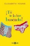 Tu te lo has buscado! / You asked for it (Spanish Edition)