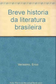 Breve historia da literatura brasileira (Portuguese Edition)