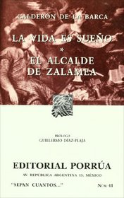 La vida es sueno. El Alcalde de Zalamea (SC041) (Spanish Edition)