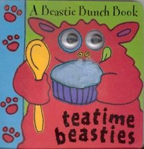 The Beastie Bunch: Teatime Beasties (Beastie Bunch)