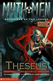 Theseus: Hero of the Maze (Myth Men, Guardians of the Legend)
