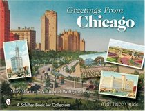 Greetings from Chicago (Schiffer Book for Collectors)