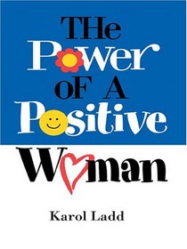 The Power Of A Positive Woman