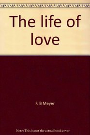 The life of love (Masters of the Word)