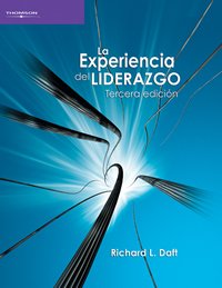 La experiencia del liderazgo/ The Experience of Leadership (Spanish Edition)