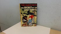 Secret of the Lost Tunnel (The Hardy boys mystery stories)