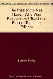 The Rise of the Nazi Horror: Who Was Responsible? Teacher's Edition (Teacher's Edition)