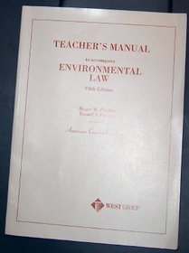 Teacher's Manual to Accompany Environmental Law (American Casebook Series)
