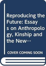 REPRODUCING FUTURE: ANTHRO CL