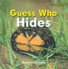 Guess Who Hides (Gordon, Sharon. Bookworms.)