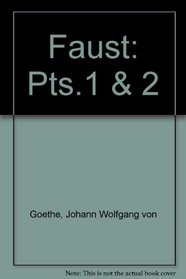 Faust: Pts.1 & 2