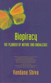 Biopiracy: The Plunder of Nature and Knowledge