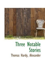 Three Notable Stories