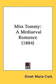 Miss Tommy: A Mediaeval Romance (1884)