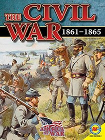 The Civil War: 1861-1865 (America at War (Av2))