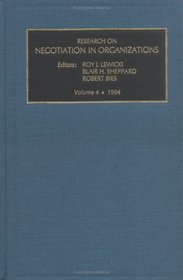 Research on negotiation in organizations, Volume 4 (Research on Negotiations in Organizations)