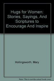 Hugs for Women Book/CD: Stories, Sayings, and Scriptures to Encourage and Inspire