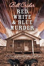Red, White and Blue Murder: A Sheriff Dan Rhodes Mystery (Wheeler Large Print Compass Series)