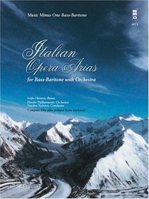 Music Minus One Bass-Baritone: Italian Opera Arias for Bass-Baritone and Orchestra  (Book & CD)