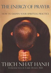 The Energy of Prayer : How to Deepen Our Spiritual Practice