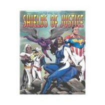 Shields of Justice: A Hero's Almanac