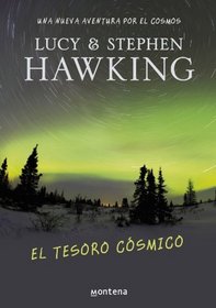 El tesoro cosmico/ George's Cosmic Treasure Hunt (Spanish Edition)