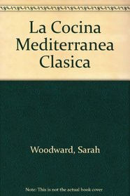 La Cocina Mediterranea Clasica (Spanish Edition)