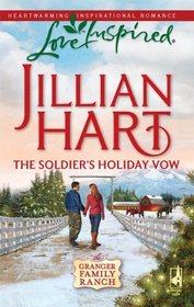 The Soldier's Holiday Vow (Granger Family Ranch, Bk 2) (Love Inspired, No 529)