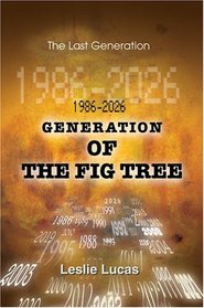 1986-2026 Generation of the Fig Tree: The Last Generation