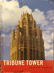 Tribune Tower: American Landmark